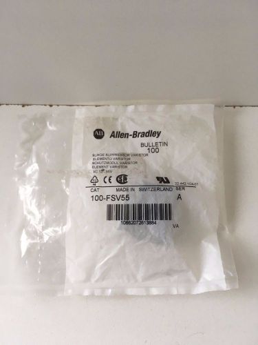 NEW ALLEN BRADLEY 100-FSV55 SERIES A SURGE SUPPRESSOR VARISTOR