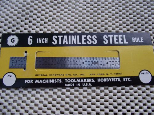 GENERAL TOOLS 6 INCH STAINLESS STEEL RULE Made in the USA New