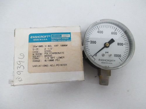 NEW ASHCROFT 25W1005 H 02L XAP 1000 PRESSURE 0-1000PSI GAUGE D357331