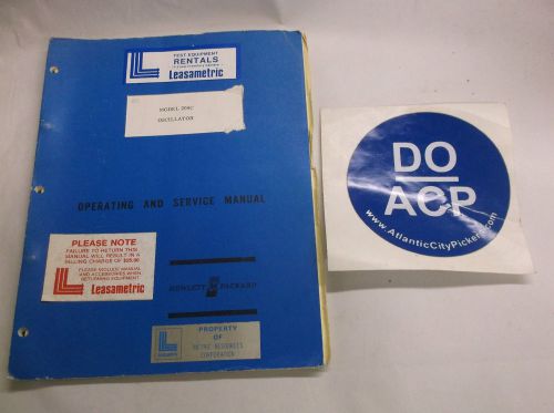 HEWLETT PACKARD 204C OSCILLATOR OPERATING &amp; SERVICE MANUAL