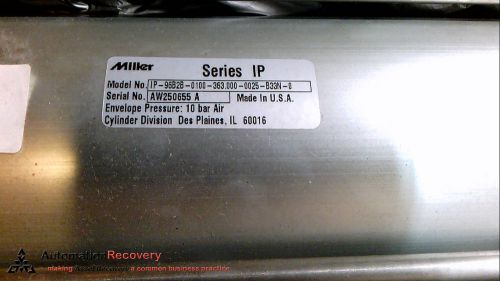 MILLER IP96B2B-100-0363-25-B33-XX SERIES IP AIR CYLINDER, NEW*