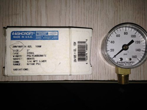 Ashcroft 20W1005 H 02L 160# Gauge 0-160 PSI 1/4&#034; NPT Brass 20W1005H02L160#