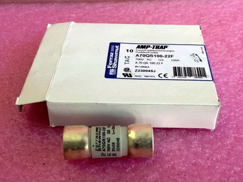 10 Ferraz Shawmut A70QS100-22F Fuse 100 Amps 700 Volts