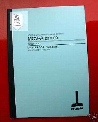 Okuma MCV-A 20 x 30 Except ATC Parts Book: Double-Colum Machining Center (12304)
