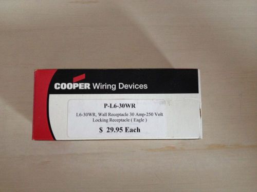 New Cooper P-L6-30WR Wall recepticle 30 amp-250 volt, locking