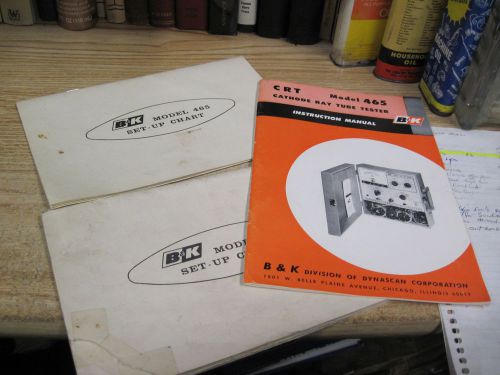 CRT MODEL 465 CATHODE RAY TUBE TESTER INSTRUCTION MANUAL B&amp;K SET UP CHART BOOK