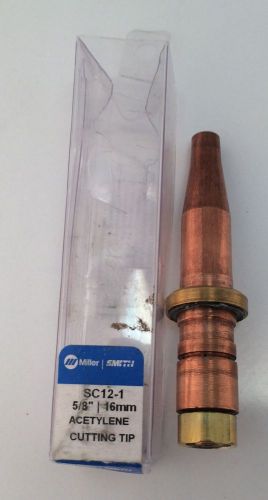 Miller Acetylene Cutting Tip 5/8&#034; 16mm SC12-1