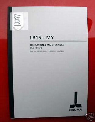 Okuma LB15 II-MY Operation &amp; Maintenance Manual: Pub No 3919-E-R1 (Inv.12277)