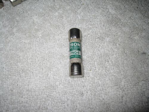 Bussmann Buss Tron FNQ-6 FNQ6 FNQ 6 Time Delay 500V Fuse NEW NO BOX