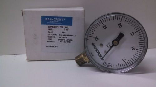 NEW OLD STOCK! ASHCROFT  2 1/2&#034; 1/4 NPT LOWER GAUGE 25W1005PH-02L-VAC