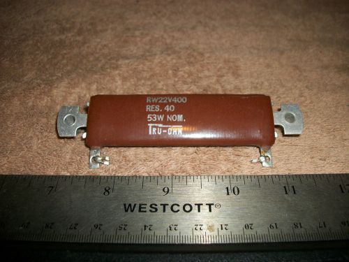 TRU-OHM 40 OHM 53 WATT  RESISTOR! A