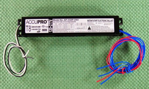 ACCUPRO NEW AP-332IP-UNV BALLAST FOR THREE 3 T8 LAMPS BULBS 17W 25W 32W 120V