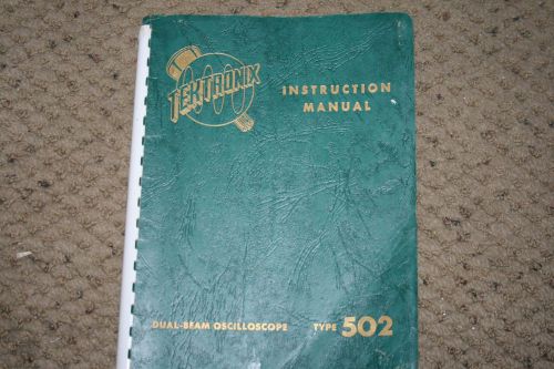 TEKTRONIX Type 502:  Dual-Beam Oscilloscope Instruction Manual w/ Schematics