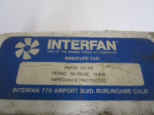 INTERFAN MINIATURE FAN 115VAC PM106-115-4B *NEW IN BOX*