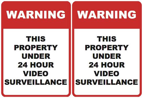Warning this property under 24 hour video surveillance business signs 2 pack s20 for sale