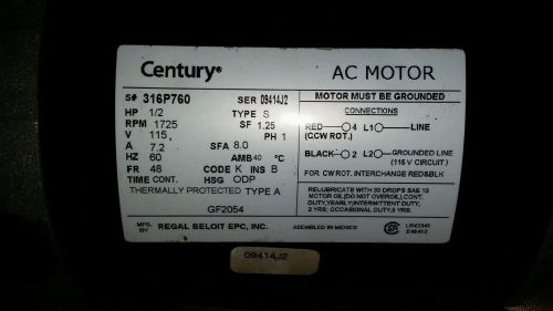 CENTURY Ac motor s# 316p760 ser 09414J2 HP1/2 RPM1725 115V TYPE S GF2054 09414J2