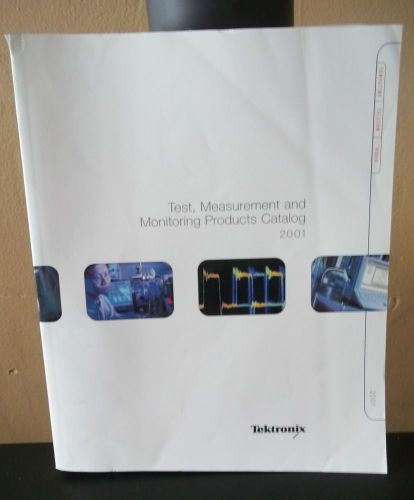 Tektronix Measurement &amp; Monitoring Products Catalog 2001