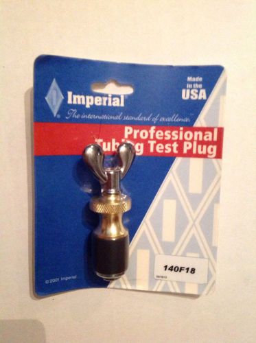 IMPERIAL 140-F-18 1 1/8 PROFESSIONAL O.D. TUBING TEST PLUG NEW