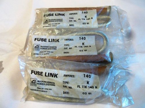 QUANTITY OF 3 McGRAW-EDISON TYPE K CAT # FL 11K 140 R HIGH VOLTAGE FUSE LINK