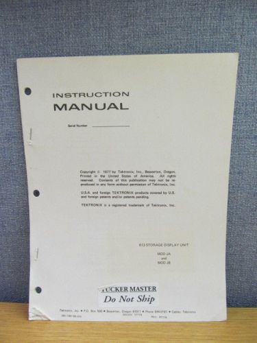 Tektronix 613 Storage Display Unit MOD JA/MOD JB Instruction Manual/Schematics