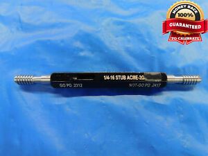 1/4 16 STUB ACME 2G THREAD PLUG GAGE .25 GO NO GO P.D.&#039;S = .2312 &amp; .2417 .250