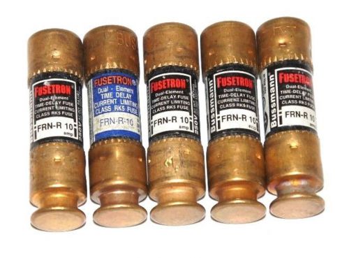 LOT OF 5 BUSSMANN FUSETRON FRN-R-10 FUSES CLASS RK5 250V 10AMP, FRNR10