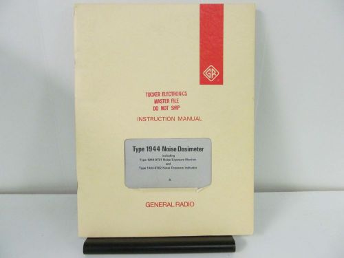 General Radio Model 1944 Noise Dosimeter Instruction Manual
