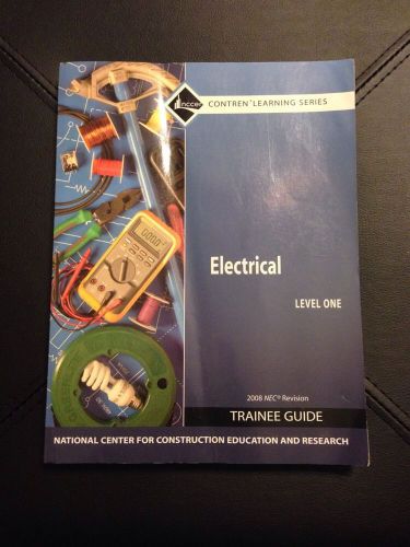 Nccer electrical level 1 2008 nec revision trainee guide paperback for sale