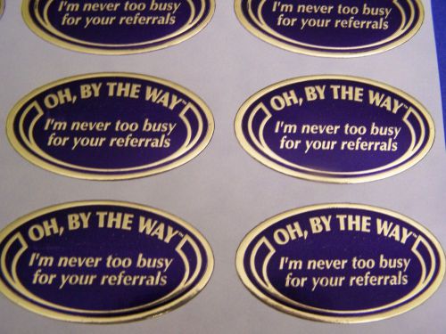 VINTAGE Stickers NEVER TOO BUSY FOR YOUR REFERRALS Gold Foil Oval 36 pcs. NEW