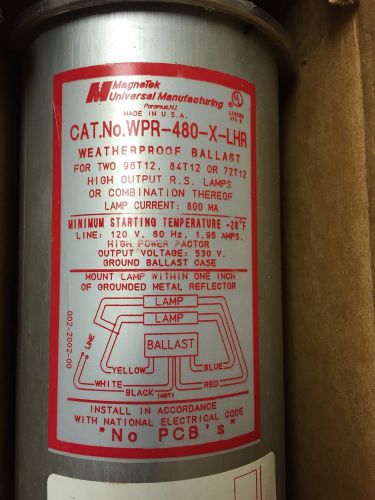 NIB Magnetek WPR-480-X-LHR Weatherproof Ballast 120 VAC for (2) HO T12 RS Lamp