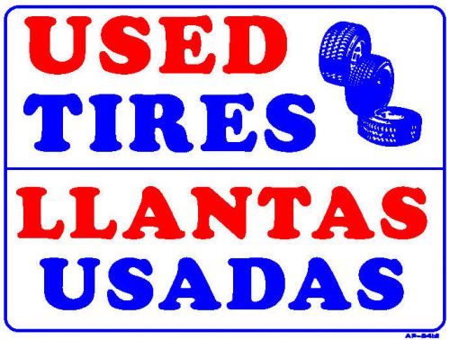 USED TIRES - LLANTAS USADAS  18&#034;x24&#034; Sign AP-94 bil