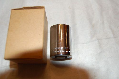 Wright 3/4&#034; Drive 1&#034; Socket 6132