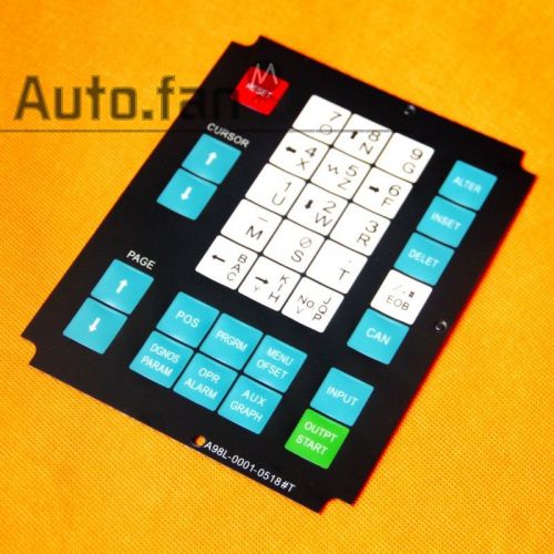 New FANUC Membrane Operator Keypad Keysheet Keyboard A98L-0001-0518#T