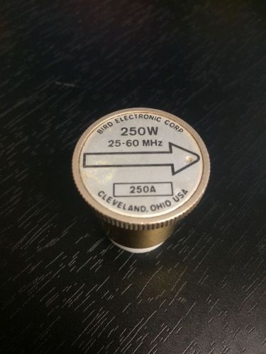 Bird 43 Wattmeter Element Slug 250A 25-60 MHz 250 Watts