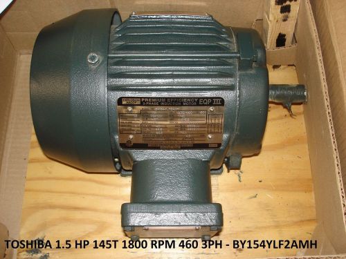 Toshiba Motor 1.5 HP 460v 3ph 145t BY154YLF2AMH