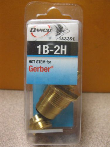 Danco Gerber 15339E Hot Stem 1B-2H New in Manufacturers Packaging Free Shipping.