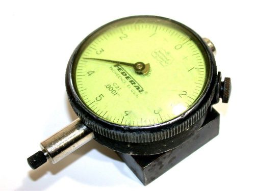 Federal dial .0001&#034; indicator model c2i w/adjustable mounting back for sale