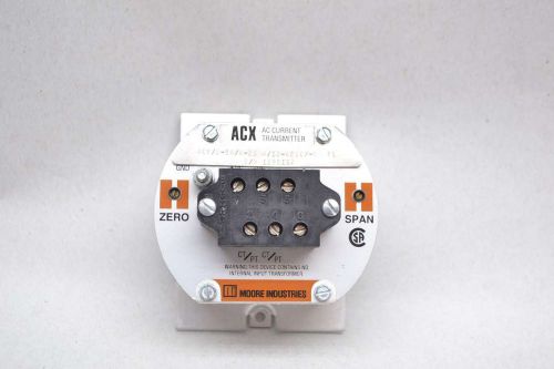 MOORE ACX/0-5A/4-20MA/12-42DC/-EM FL ACX AC CURRENT TRANSMITTER D430263