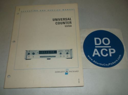 HEWLETT PACKARD 5325A UNIVERSAL COUNTER OPERATING &amp; SERVICE MANUAL