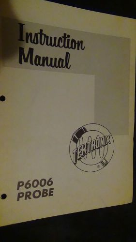 TEKTRONIX P6006 PROBE INSTRUCTION MANUAL COPYRIGHT 1963