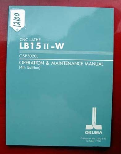 Okuma LB15 II-W CNC Lathe Operation &amp; Maintenance 3572-E-R3 (Inv.12100)
