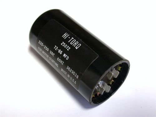 BRAND NEW HI-TORQ CAPACITOR 220-225VAC 60HZ 72-86MFD MODEL 25072 (2 AVAILABLE)