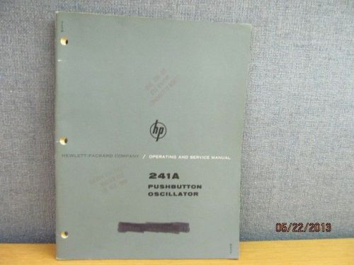 Agilent/hp 241a pushbutton oscillator operating service manual/schematic s#324- for sale