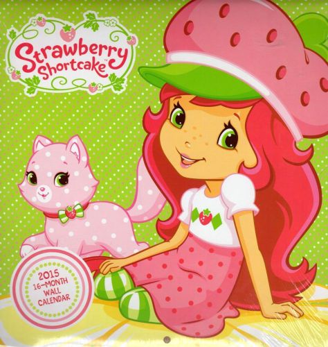 STRAWBERRY SHORTCAKE- 2015 16 Month  WALL CALENDAR - 10x10