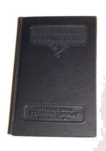 1936 ESTIMATING BUILDING COSTS SQUARE CUBIC FOOT ESTIMATOR OVERHEAD COSTS SITE