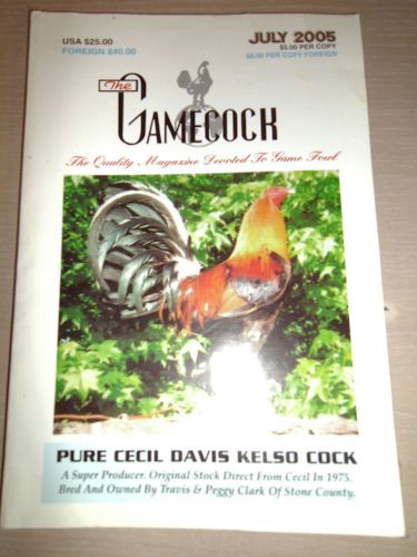 The Gamecock Gamefowl Magazine - July 2005