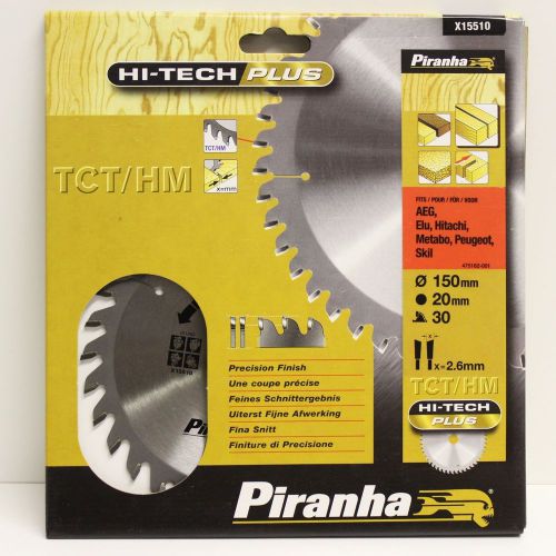 PIRANHA 150MM HI-TECH PLUS TCT CIRCULAR SAW BLADE 150 x 20 30T HITACHI METABO