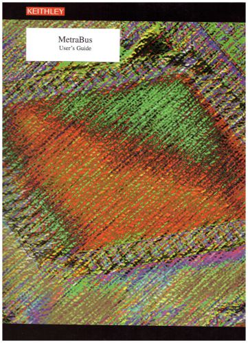 Keithley MetraBus Users Guide manual. Covers MetraBus Boards.
