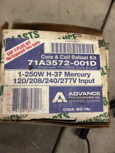 NEW ADVANCE 71A3572-00-1D CORE &amp; COIL BALLAST KIT 250 Watt Mercury Lamp