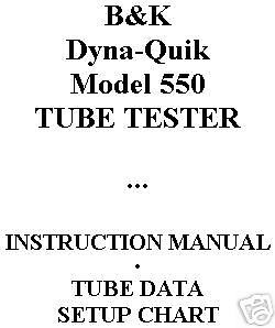 CHART BOOK + MANUAL = B&amp;K 550 Tube Tester Checker = BK